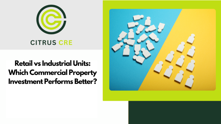 Retail vs Industrial Units: Which Commercial Property Investment Performs Better?