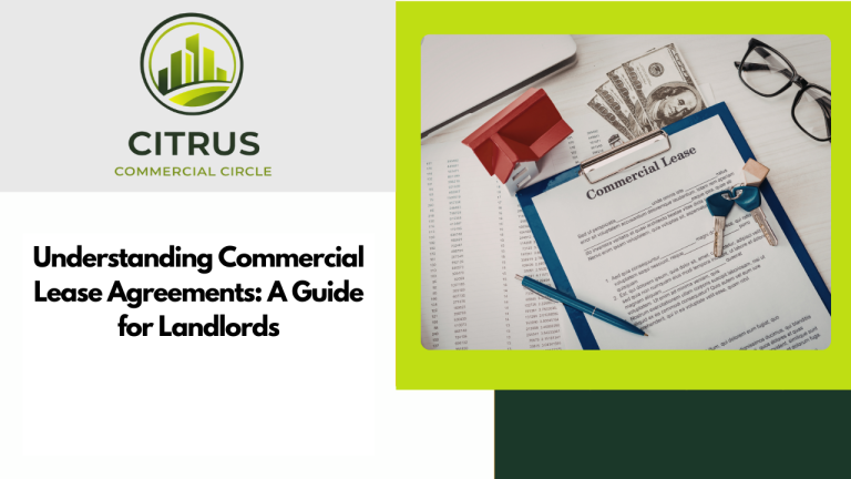 Understanding Commercial Lease Agreements: A Guide for Landlords