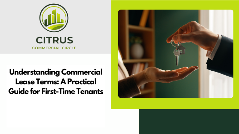 Understanding Commercial Lease Terms: A Practical Guide for First-Time Tenants