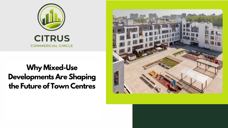 Why Mixed-Use Developments Are Shaping the Future of Town Centres