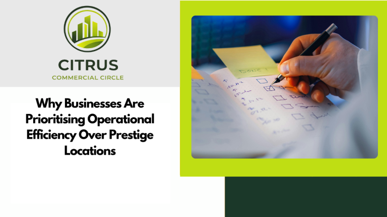 Why Businesses Are Prioritising Operational Efficiency Over Prestige Locations