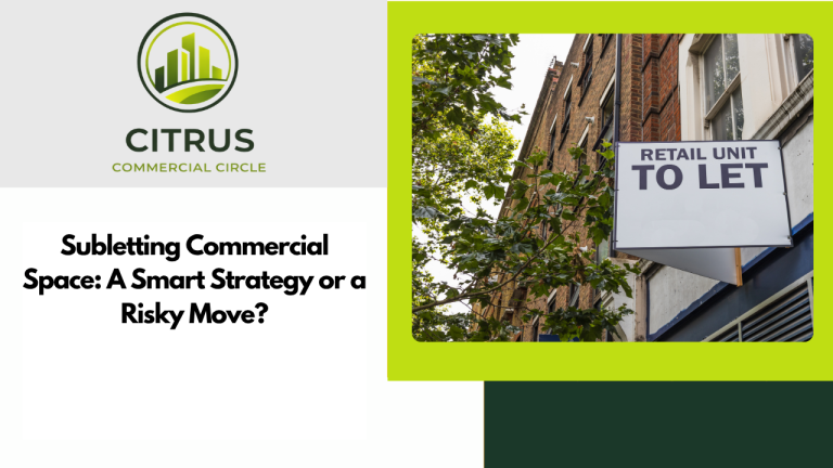 Subletting Commercial Space: A Smart Strategy or a Risky Move?
