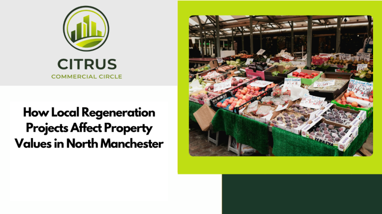 How Local Regeneration Projects Affect Property Values in North Manchester