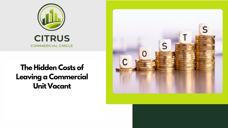 The Hidden Costs of Leaving a Commercial Unit Vacant