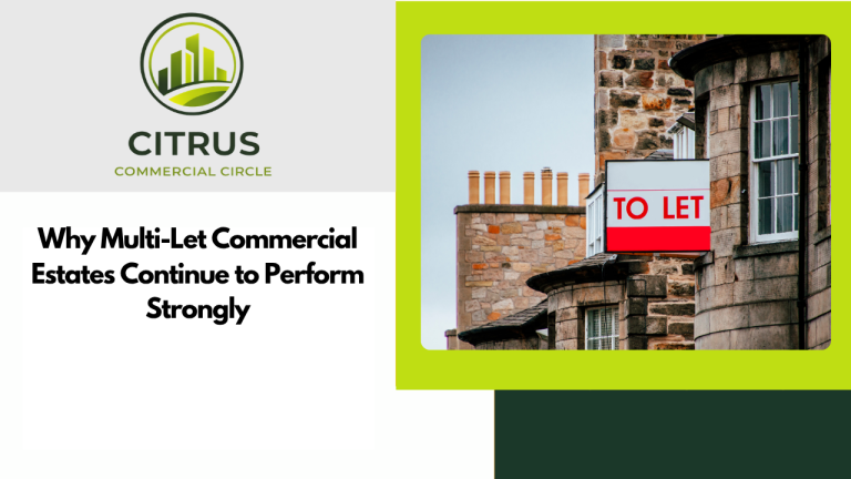Why Multi-Let Commercial Estates Continue to Perform Strongly