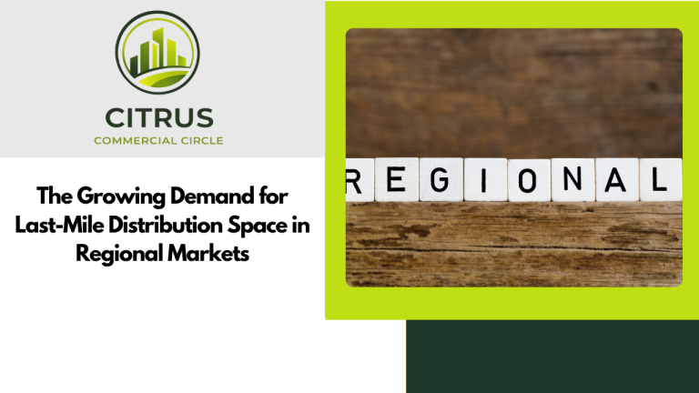 The Growing Demand for Last-Mile Distribution Space in Regional Markets