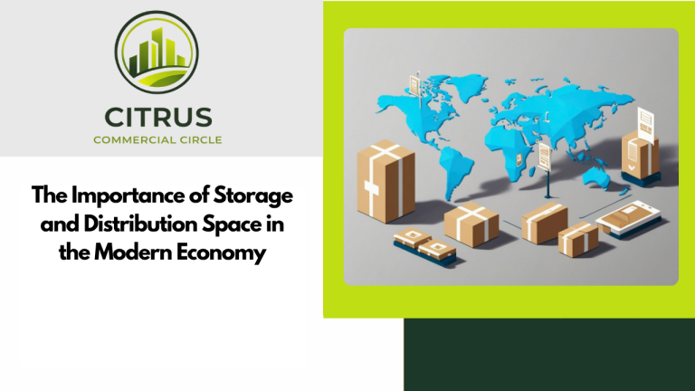 The Importance of Storage and Distribution Space in the Modern Economy