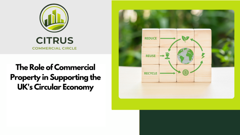The Role of Commercial Property in Supporting the UK’s Circular Economy