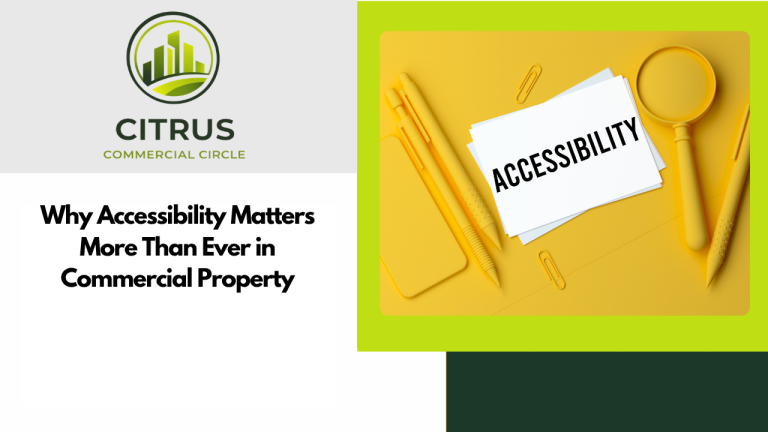 Why Accessibility Matters More Than Ever in Commercial Property