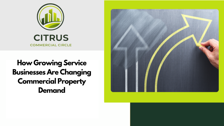 How Growing Service Businesses Are Changing Commercial Property Demand