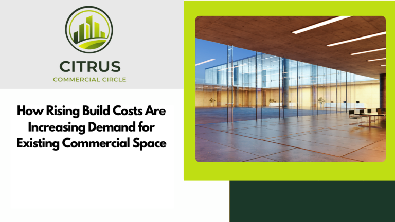 How Rising Build Costs Are Increasing Demand for Existing Commercial Space