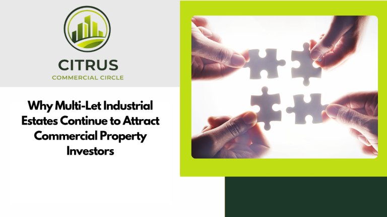 Why Multi-Let Industrial Estates Continue to Attract Commercial Property Investors