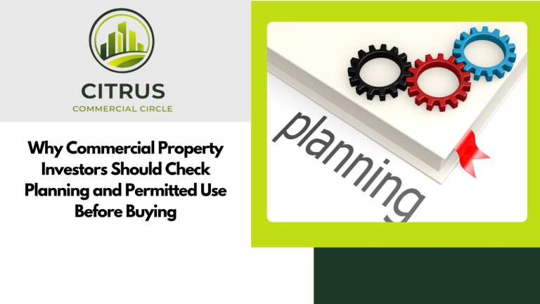 Why Commercial Property Investors Should Check Planning and Permitted Use Before Buying