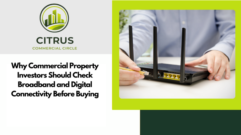 Why Commercial Property Investors Should Check Broadband and Digital Connectivity Before Buying