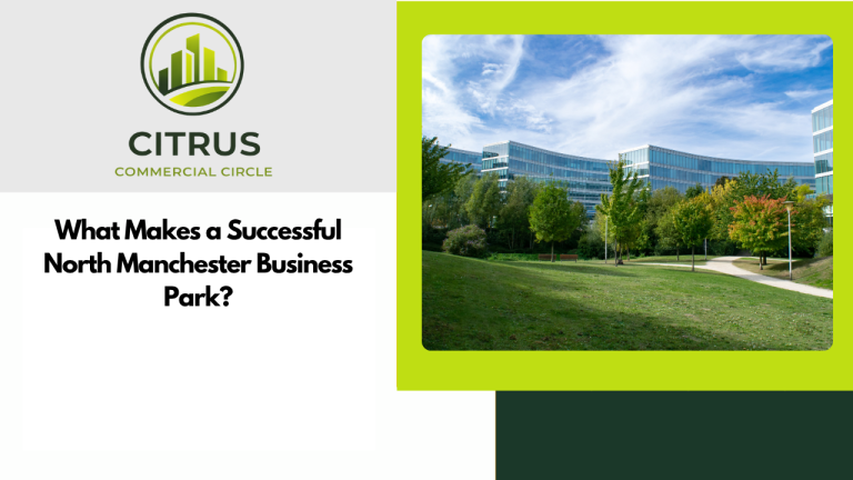 What Makes a Successful North Manchester Business Park?