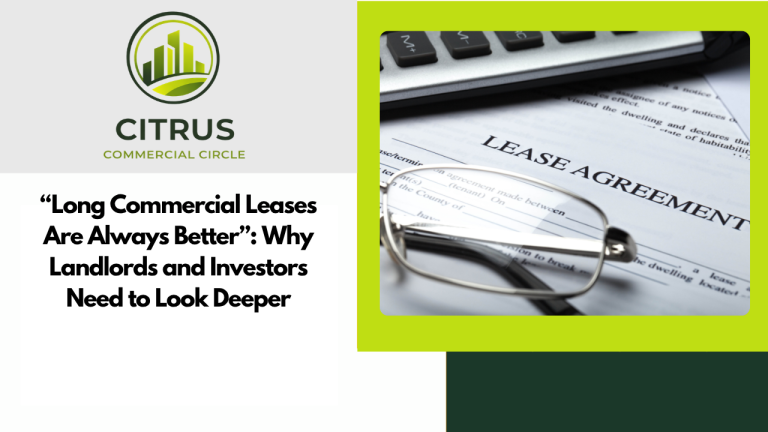 “Long Commercial Leases Are Always Better”: Why Landlords and Investors Need to Look Deeper